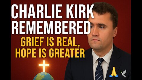 Charlie Kirk Remembered: Grief Is Real, Hope Is Greater 🌎🙏 Thousands will take his place!