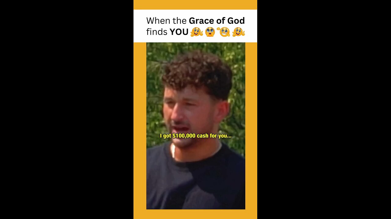 When the Grace of God finds YOU