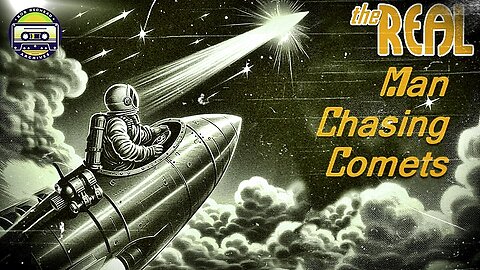 The Real - Man Chasing Comets