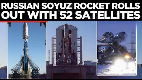 RUSSIA LAUNCHES SOYUZ: Roscosmos Readies 52-Satellite Mission at Vostochny Cosmodrome