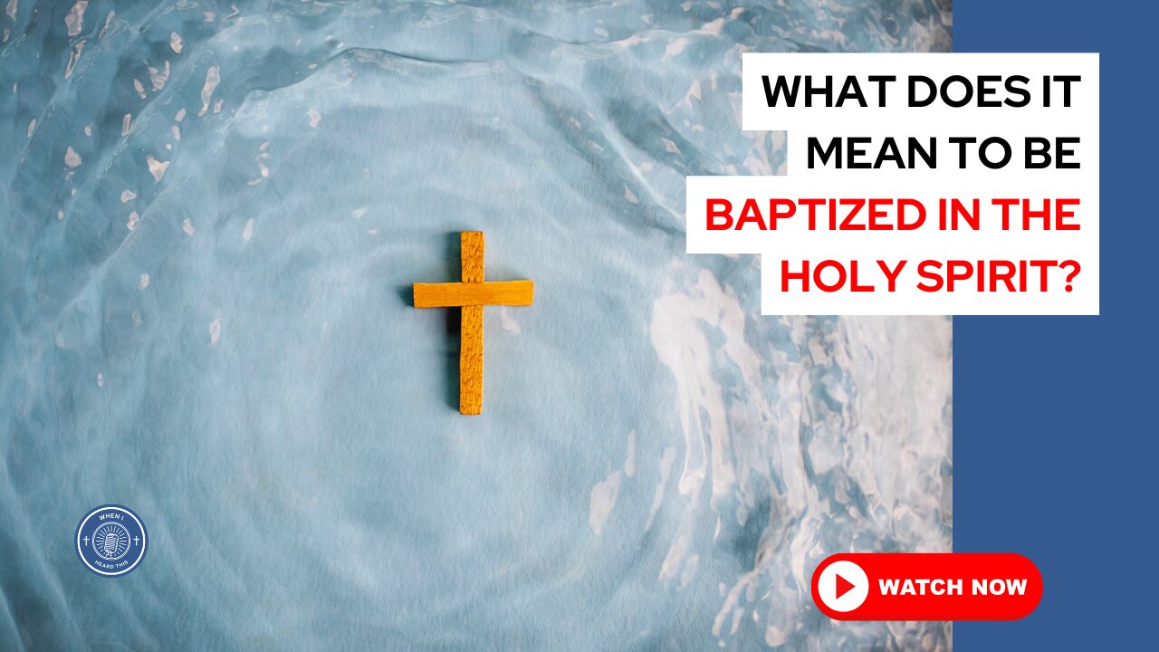 What does it mean to be baptized in the Holy Spirit?