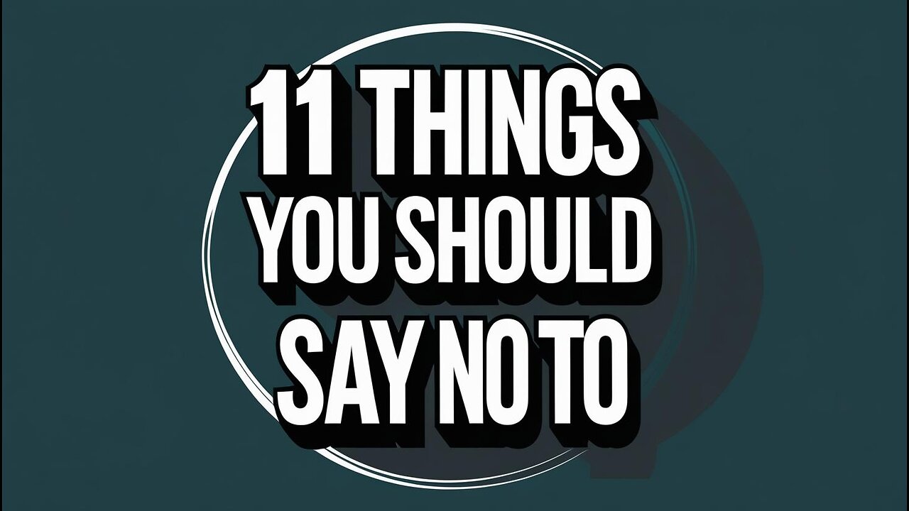 11 Things You Should Say NO To — Boundaries That Protect Your Peace & Self-Respect