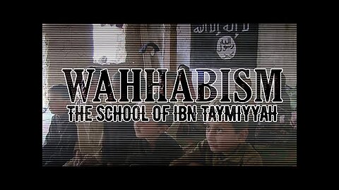 Wahhabism-Brittish creation - root of Islamic terrorism