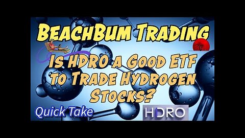 Is HDRO a Good ETF to Trade Hydrogen Stocks? | Quick Take