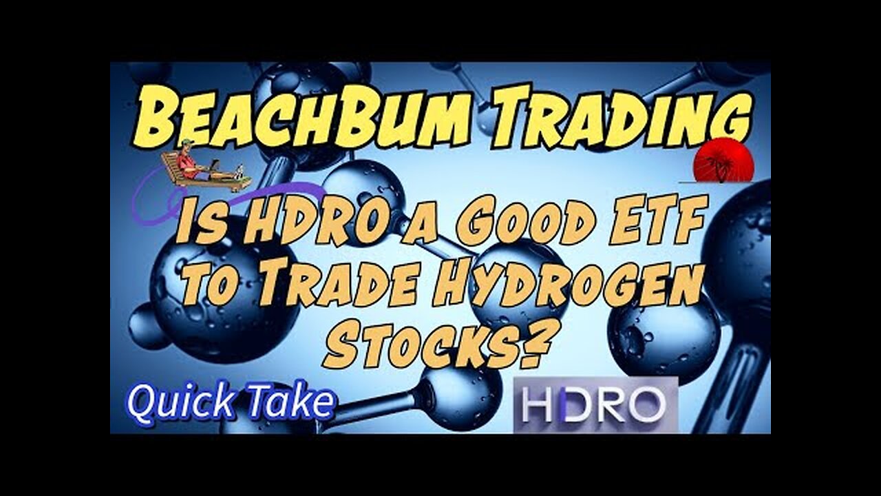 Is HDRO a Good ETF to Trade Hydrogen Stocks? | Quick Take
