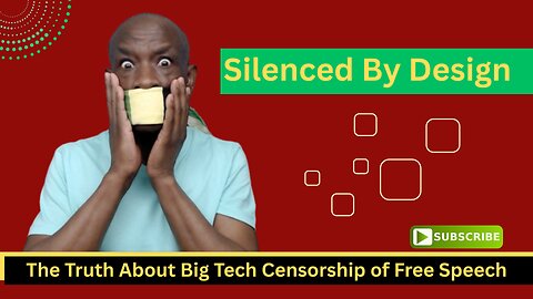 Silenced by Design: The Truth About Big Tech Censorship of Free Speech