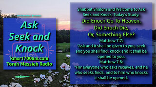 Did Enoch Go To Heaven, Did Enoch Die, Or, Somthing Else? (Re-Broadcast Premier)