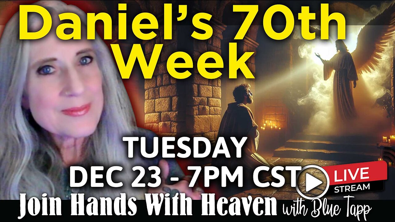 Daniel's 70th Week: End Times Decoded with Blue Tapp LIVE!