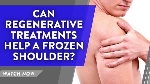 Can regenerative treatments help a frozen shoulder?