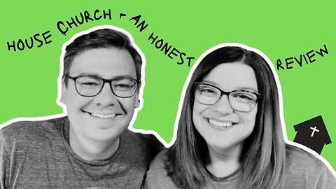House Church - An Honest Review