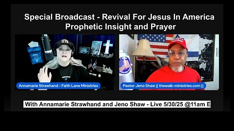 Special Prophetic Prayer Broadcast - Revival For Jesus Christ In America! 5/30/25