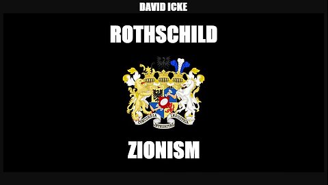 David Icke: Rothschild Zionism (2010)