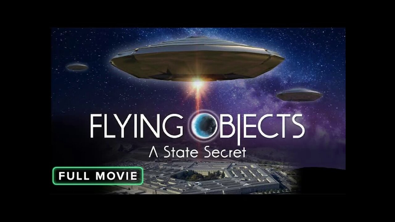 Flying Objects - A State Secret (2020)documentary