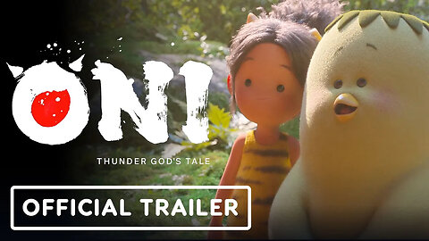 ONI - Thunder God's Tale - Official Exclusive Reveal Trailer (2022) Momona
