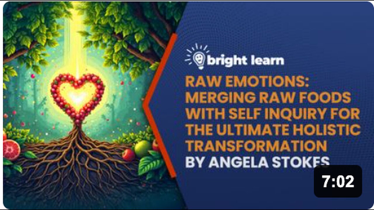 BrightLearn - Raw Emotions: Merging Raw Foods with Self Inquiry for the Ultimate Holistic Transformation by Angela Stokes