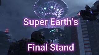 Super Earth Last Stand | Helldivers 2