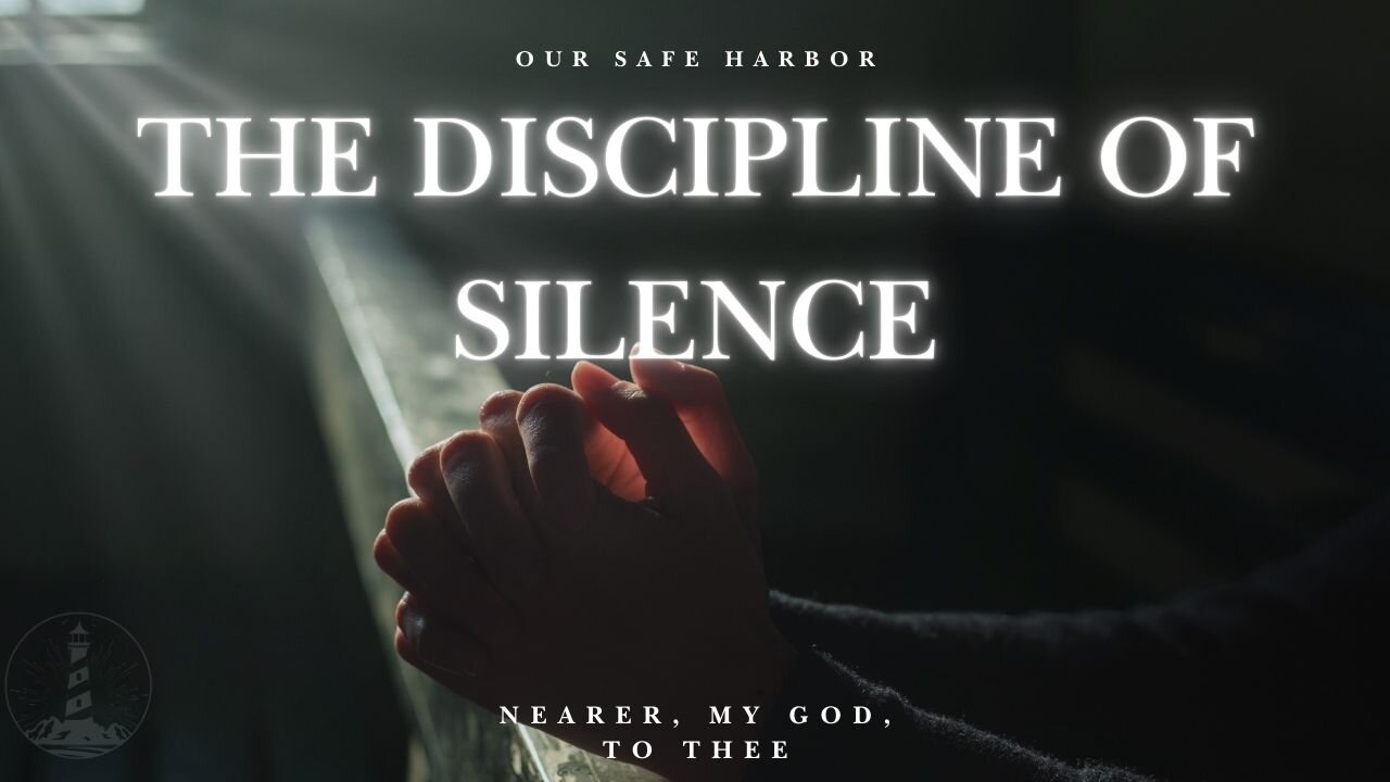 Sunday Worship: The Discipline of Silence - Nearer, My God, To Thee part 6 (6-1-25)
