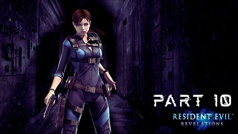 Resident Evil Revelations - Part 10 (No commentary)