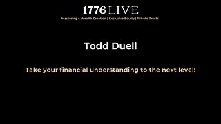 Wealth Creation Featuring Todd Duell