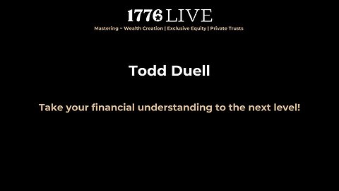 Wealth Creation Featuring Todd Duell