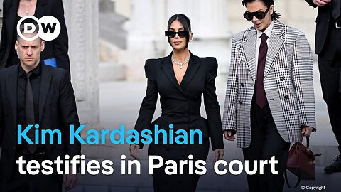 Kim Kardashian testifies at Paris jewelry heist trial | DW News