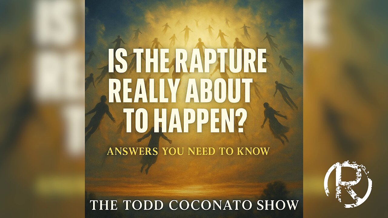 Is the Rapture Really About to Happen? • The Todd Coconato Radio Show