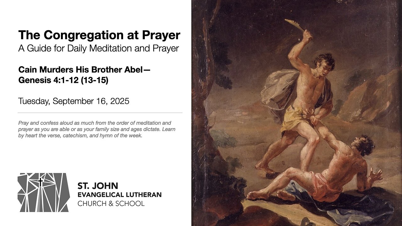 Cain Murders His Brother Abel—Genesis 4:1-12 (13-15)