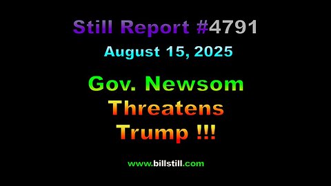 Gov. Newsom Threatens Trump, 4791.docx