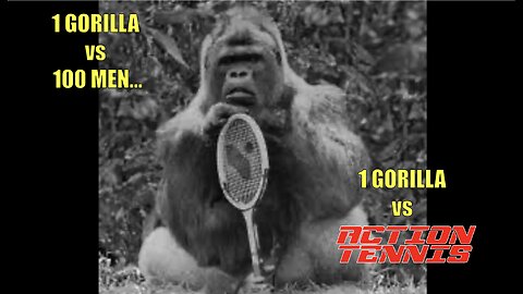 GORILLA vs 100 Men vs ACTION TENNIS