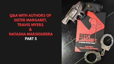 Q&A WITH AUTHORS OF SISTER MARGARET, TRAVIS MYERS & NATASHA MARSIGUERRA: PART 5