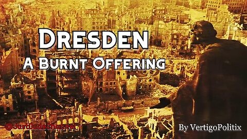 "Exploring Dresden's History: A Look into the Burnt Offering - VertigoPolitix"