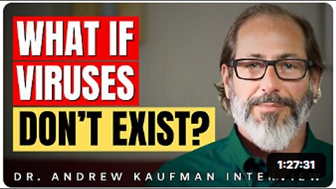 "Viruses, Vaccines & Contagious Diseases - Was It All A Lie?" | Dr. Andrew Kaufman Interview