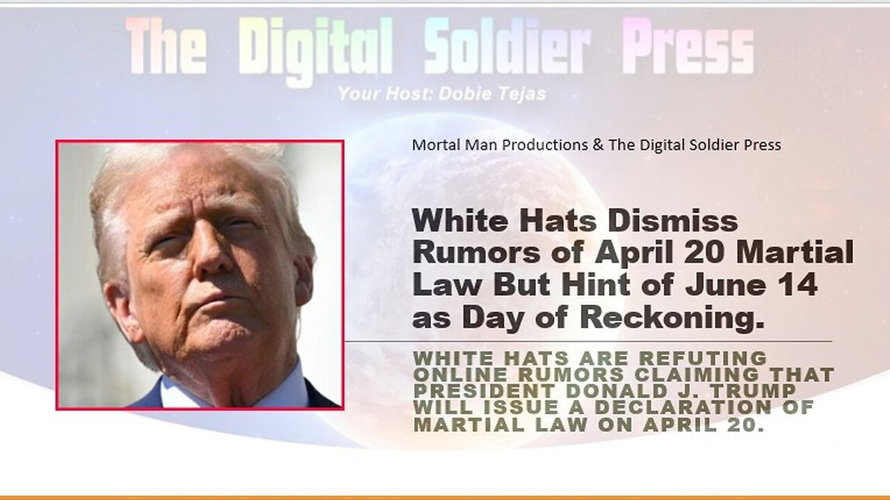 White Hats Dismiss Rumors of April 20 Martial Law But Hint at June 14 as Day of Reckoning