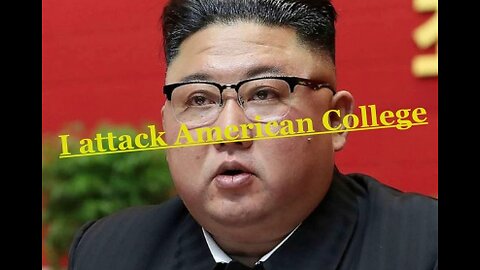 North Korea Kim attack American College