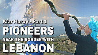 Pioneers near the Border with Lebanon | Dr. Dominiquae Bierman | Israel