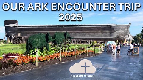 Our Ark Encounter Trip 2025