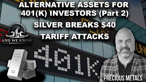 8.31.25: SILVER breaks $40 mark, 401K could spark HUGE DEMAND for metals, Tariff wars, Pray!