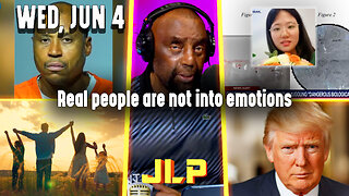 Real people are not into emotions | JLP Wed 6-4-25