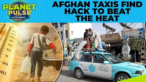 Afghan Taxi Drivers Beat The Heat With Handmade Air Coolers | Planet Pulse | N18G