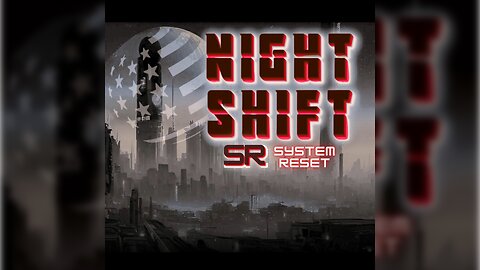 AR Nightshift Ep. 93 - System Reset