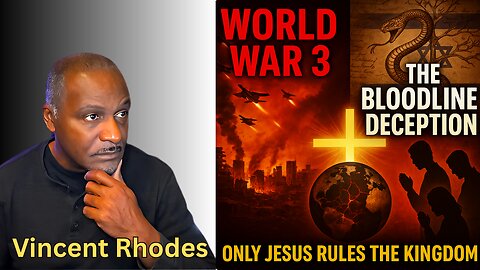 World War 3: The Bloodline Delusion and the Real Kingdom of God