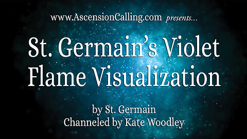 St. Germain's Violet Flame Visualization