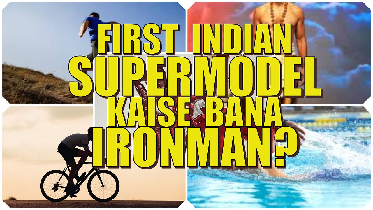 First Indian Supermodel kaise bana IRONMAN?