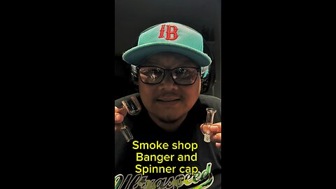Smoke shop banger and cap