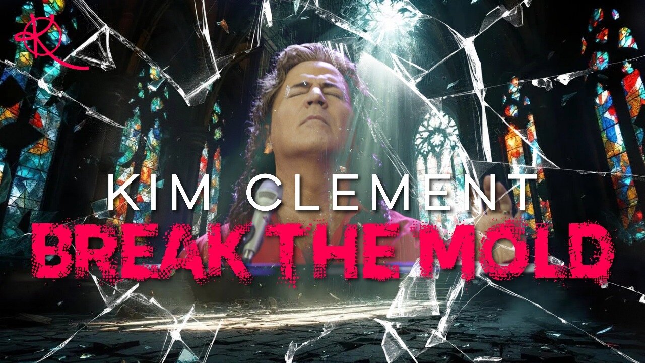 Kim Clement: Break The Mold