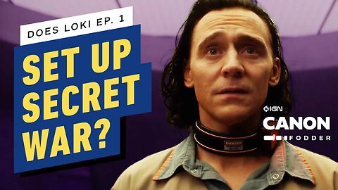 Loki Ep. 1 - Is a Multiverse War the MCU’s Next Infinity Saga_ _ MCU Canon