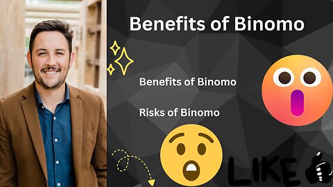 Benefits and Risks of Binomo