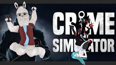 Crime Simulator - w/ Shmah Blue, and Mowz