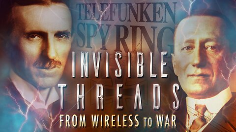 Invisible Threads From Wireless To War - Documentary