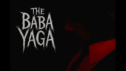 The Baba Yaga
